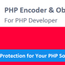 PHP Encoder & Obfuscator