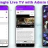 My Single Live TV Android App with Admin Panel (Android 14 supported)