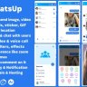 WhatsUp - WhatsApp Clone Chat Groups Video & Audio Call Zoom Watch Party Chatting Social Network App