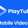 PlayTube - Mobile Video & Movie Sharing Android Native Application (Import / Upload)