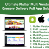 grocery / delivery services / ecommerce multi vendors(android + iOS + website) flutter 3 / laravel